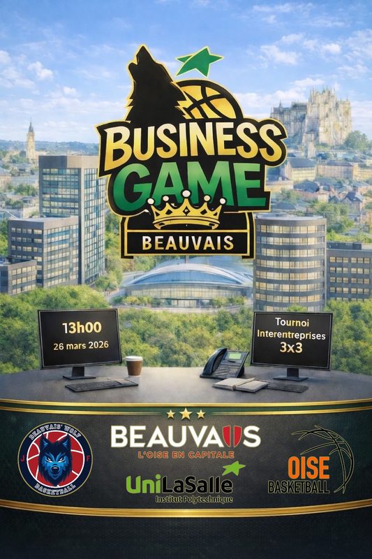 Affiche du Business Game Beauvais : tournoi inter-entreprises 3x3 organisé par le Beauvais Wolf Basketball